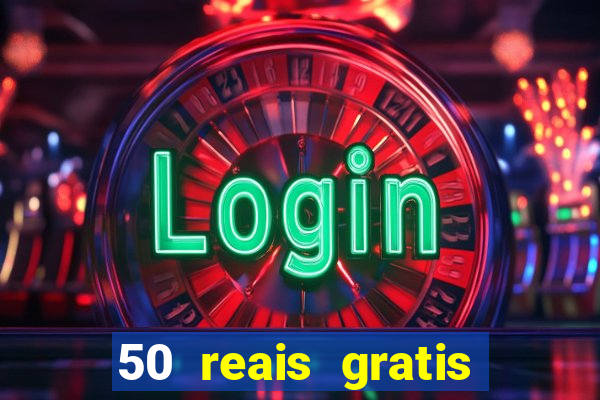 50 reais gratis para apostar